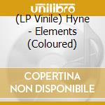 (LP Vinile) Hyne - Elements (Coloured) lp vinile di Hyne