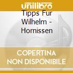 Tipps Fur Wilhelm - Hornissen cd