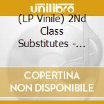 (LP Vinile) 2Nd Class Substitutes - Among Apes