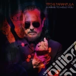 Tito & Tarantula - 8 Arms To Hold You cd