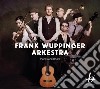 Frank Wuppinger Arkestra - Places And Roots cd