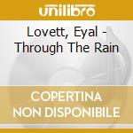 Lovett, Eyal - Through The Rain cd