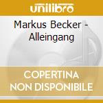 Markus Becker - Alleingang cd