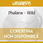 Phalanx - Wild cd
