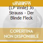 (LP Vinile) Jo Strauss - Der Blinde Fleck vinile