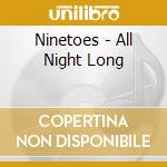Ninetoes - All Night Long cd