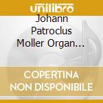 Johann Patroclus Moller Organ (The): J.S. Bach, C.P.E. Bach, Gerber cd
