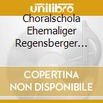 Choralschola Ehemaliger Regensberger Domspatzen - Cantate Canticum Novum - Gregorian Chant For Liturgical Year cd
