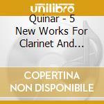 Quinar - 5 New Works For Clarinet And Harp / Various cd musicale di Quinar