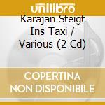 Karajan Steigt Ins Taxi / Various (2 Cd) cd