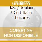 J.S. / Joulain / Curt Bach - Encores cd