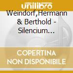 Weindorf,Hermann & Berthold - Silencium Cordis - Hope In Times Of Isolation cd
