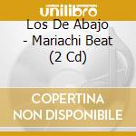Los De Abajo - Mariachi Beat (2 Cd) cd