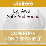 Ly, Awa - Safe And Sound cd musicale