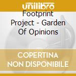 Footprint Project - Garden Of Opinions cd