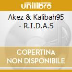Akez & Kalibah95 - R.I.D.A.S cd