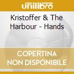Kristoffer & The Harbour - Hands cd