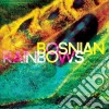 Bosnian Rainbows - Bosnian Rainbows cd