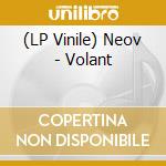 (LP Vinile) Neov - Volant vinile
