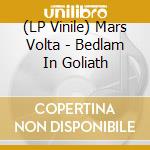 (LP Vinile) Mars Volta - Bedlam In Goliath vinile