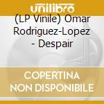 (LP Vinile) Omar Rodriguez-Lopez - Despair lp vinile