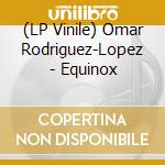 (LP Vinile) Omar Rodriguez-Lopez - Equinox vinile