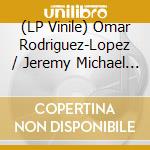 (LP Vinile) Omar Rodriguez-Lopez / Jeremy Michael Ward - Omar Rodriguez-Lopez / Jeremy Michael Ward vinile