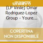 (LP Vinile) Omar Rodriguez-Lopez Group - Youre Welcome lp vinile