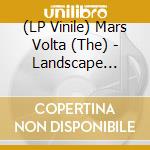 (LP Vinile) Mars Volta (The) - Landscape Tantrums (Unfinished Original Recordings Of Deâ€‹-â€‹Loused In The Comatorium) vinile