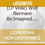 (LP Vinile) Wolf Biermann Re:Imagined. Lieder Fur Jetzt! / Various (2 Lp) vinile