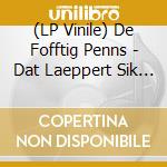 (LP Vinile) De Fofftig Penns - Dat Laeppert Sik (2 Lp) vinile