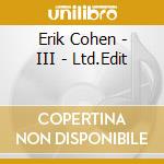 Erik Cohen - III - Ltd.Edit