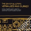 Senior Allstars - Verbalized And Dubbed cd