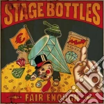 Stage Bottles - Fair Enough cd