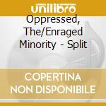 Oppressed, The/Enraged Minority - Split cd