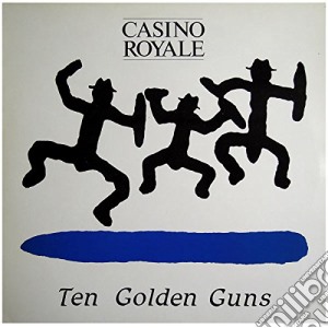 (LP Vinile) Casino Royale - Ten Golden Guns lp vinile di Casino Royale