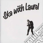 (LP Vinile) Laurel Aitken - Ska With Laurel vinile