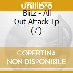 Blitz - All Out Attack Ep (7') cd