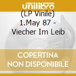 (LP Vinile) 1.May 87 - Viecher Im Leib lp vinile
