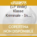 (LP Vinile) Klasse Kriminale - In Concerto Al Rude Club lp vinile