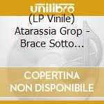 (LP Vinile) Atarassia Grop - Brace Sotto Cenere lp vinile