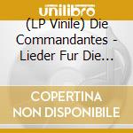 (LP Vinile) Die Commandantes - Lieder Fur Die Arbeitsklasse lp vinile