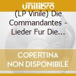 (LP Vinile) Die Commandantes - Lieder Fur Die Arbeitsklasse vinile
