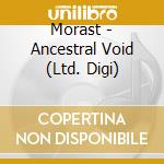 Morast - Ancestral Void (Ltd. Digi) cd musicale di Morast