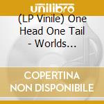 (LP Vinile) One Head One Tail - Worlds Open,Worlds Collide lp vinile di One Head One Tail