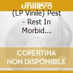 (LP Vinile) Pest - Rest In Morbid Darkness (Coloured) vinile