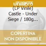 (LP Vinile) Castle - Under Siege / 180g Vinyl (2 Lp) vinile