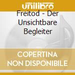 Freitod - Der Unsichtbare Begleiter cd musicale di Freitod