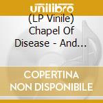 (LP Vinile) Chapel Of Disease - And As We Have Seen The Storm? (Dark Blue Vinyl) lp vinile di Chapel Of Disease