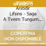 Arstidir Lifsins - Saga A Tveim Tungum I: Vapn Ok Vior (Digipak) cd musicale di Arstidir Lifsins